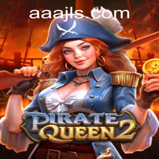 Discover the Thrilling World of PirateQueen2: A New Gaming Adventure